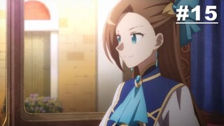 My Next Life as a Villainess: ALL ROUTES LEAD TO DOOM (Season 2) - Episode 15 [English Sub]