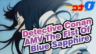 [AMV] Detective Conan: The Fist of Blue Sapphire - Golden Age_1