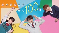 Kimi ga Shinu Made Ato Hyaku Nichi - Ep 1 (Eng Sub -1080p ) 100 Days Left Until You Die