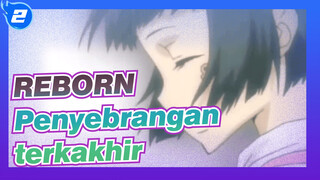 REBORN|OP penyebrangan terakhir (Subjudul Mandarin&Jepang)_2