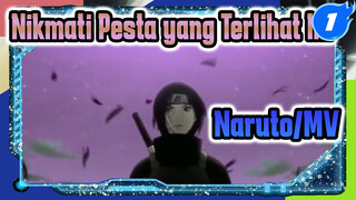 Nikmati Pesta yang Terlihat Ini | Naruto/MV/Epik_1