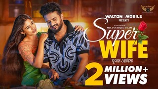 Super Wife Bangla New Natok #Mushfiq R Farhan #Safa Kabir #bangla new natok 2024