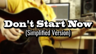 Dua Lipa - Dont Start Now (Simplified Version w/ TABS) โดย Josephine Alexandra