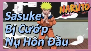 Sasuke Bị Cướp Nụ Hôn Đầu