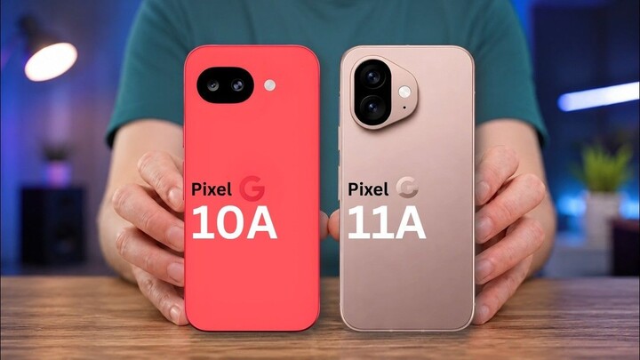 Google Pixel 11a  Vs Google Pixel 10a