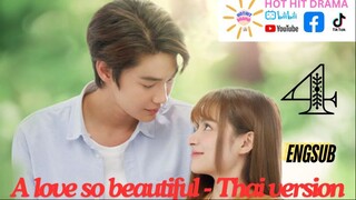 A Love So Beautiful Ep 4 Eng Sub Thai Drama Series