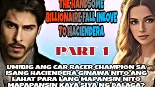 The handsome billionaire fall in love to haciendera