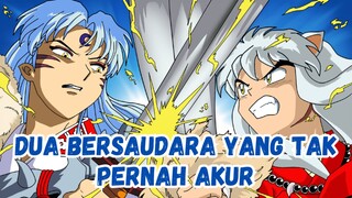 Pertarungan Saudara Abadi! | Fakta Menarik Konflik Antara Inuyasha Dengan Sesshomaru!