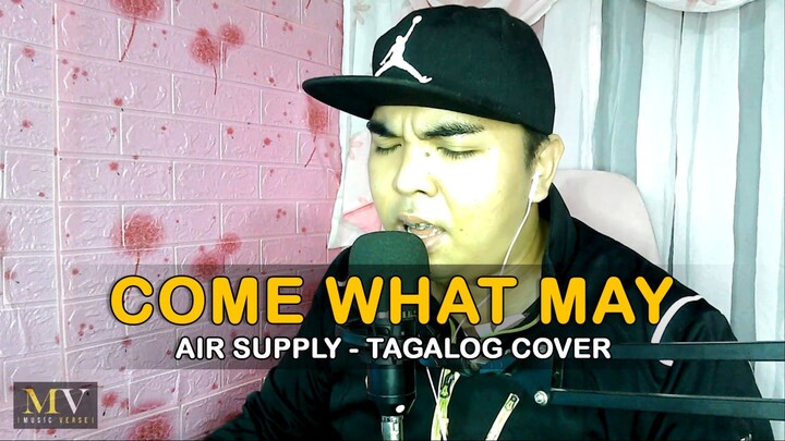 Come What May - Air Supply | Tagalog Cover Version