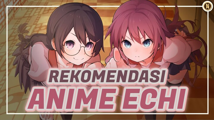 10 rekomendasi anime ecchi | anime dengan tema dewasa