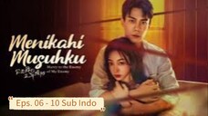 Marry to the Enemy of My Enemy E06-10 Sub Indo
