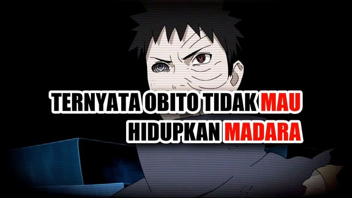 💥 TERNYATA OBITO TIDAK PERNAH INGIN HIDUPKAN MADARA!