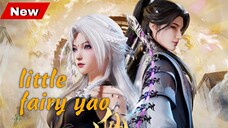 EP 4 || LITTLE FAIRY YAO SUB INDO
