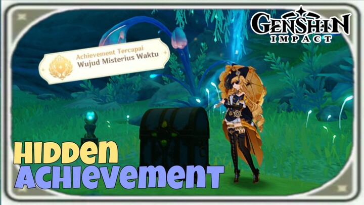 Hidden Achievement | Wujud Misterius Waktu | [ Genshin Impact ]