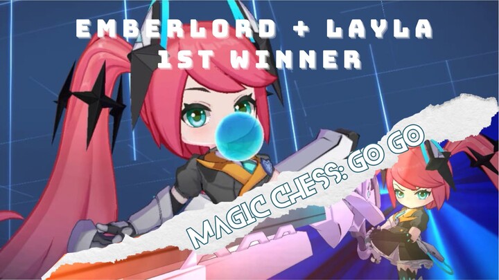 LAYLA (1st WINNER) | GAMEPLAY | MAGIC CHESS GO GO (MCGG)