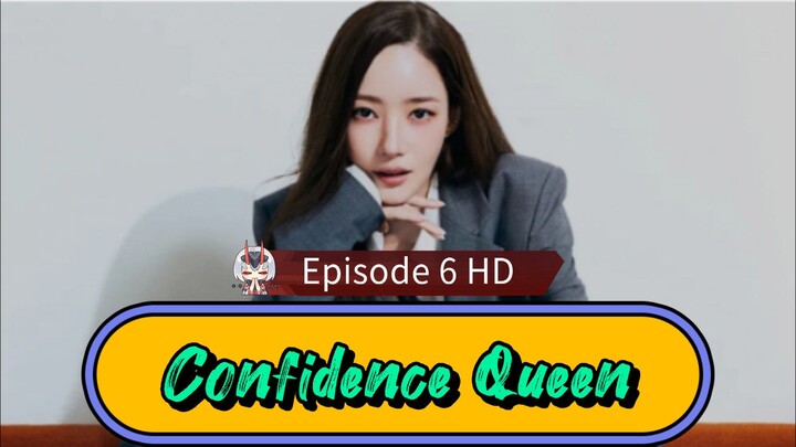 Confidence Queen HD [ENGLISH-DUB] Episode 6