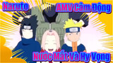 Video MV Naruto Cảm Động-Nước Mắt Và Hy Vọng! Tuổi Trẻ Của Chúng Ta!