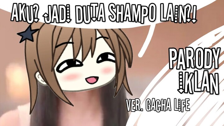 Jadi Duta Shampo Lain? Loli Milkita?😂 // Parody Iklan Versi Gacha Life | Gacha Life Indonesia💞
