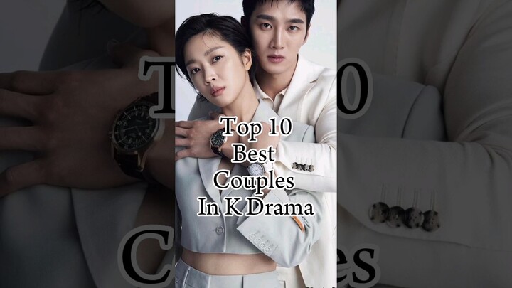 Top 10 Best Couples In K Dramas(part III)#kdrama #shorts#top10kdrama