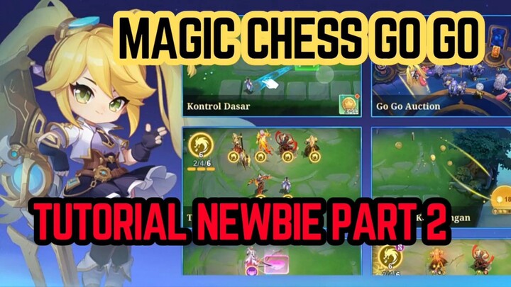 magic chess go go - tutorial belajar newbie part 2