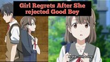 Top 10 Anime When A Beautiful Girl Regrets After Rejecting Good Boy | Cuteeanimebook