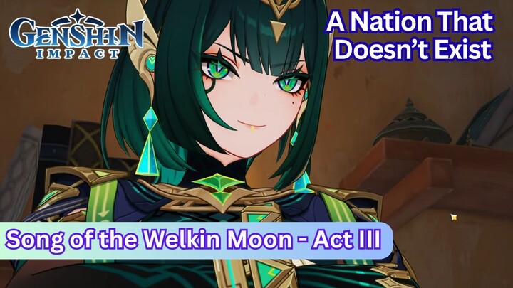 Archon Quest: Song of the Welkin Moon - Act III A Nation That Doesn’t Exist | Genshin Impact Story