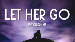 Passenger - Let Her Go (Lyrics) 🎵