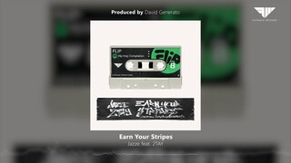 Jazze, 2TAY - Earn Your Stripes (Prod. by David Generato) [Official Audio]