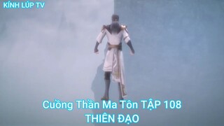 Cuồng Thần Ma Tôn TẬP 108-THIÊN ĐẠO