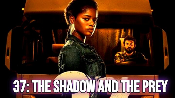 37- The Shadow and the Prey (2024) Sub Indo