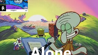 [Squidward] Alone - Marshmello (Episode Squidward yang Paling Gembira)