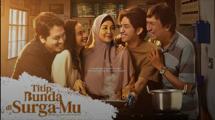 [MOVIE] TITIP BUNDA DI SURGA-MU - Film Drama Keluarga Terbaru Indonesia Penuh Konflik Dan Air Mata