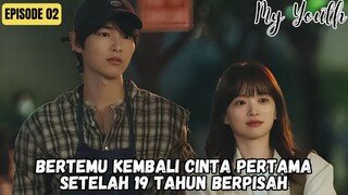 NEW KDRAMA (2025) - MY YOUTH EPISODE 2 SUB INDO