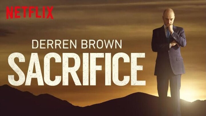 Derren Brown: Sacrifice (2018) - SUB INDO
