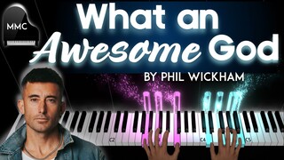 What an Awesome God by Phil Wickham piano cover / tutorial + sheet music + lyrics