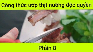 Công thức ướp thịt nướng độc quyền phần 8