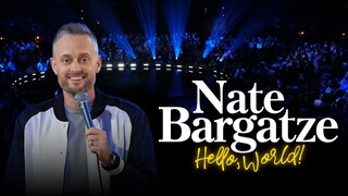 Nate Bargatze: Hello World 2023