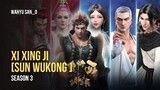 XI XING JI season 3 Sub Indo [Sun Wukong]