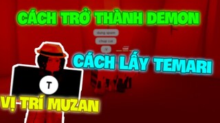 Demon Blox || Cách Lấy DEMON, TEMARI, Vị Trí Spawn Của MUZAN