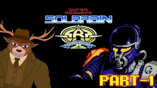 Nostalgia game 8 bit : Tokkyuu Shirei Solbrain gameplay part - 1