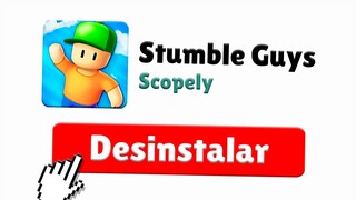 DESINSTALO O STUMBLE GUYS SE...