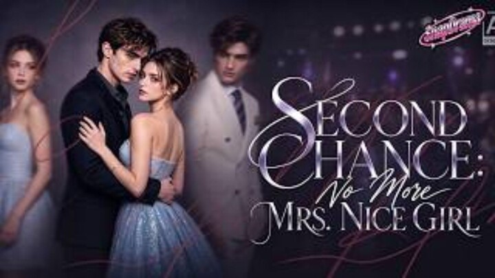 Second Chance No More Mrs. Nice Girl