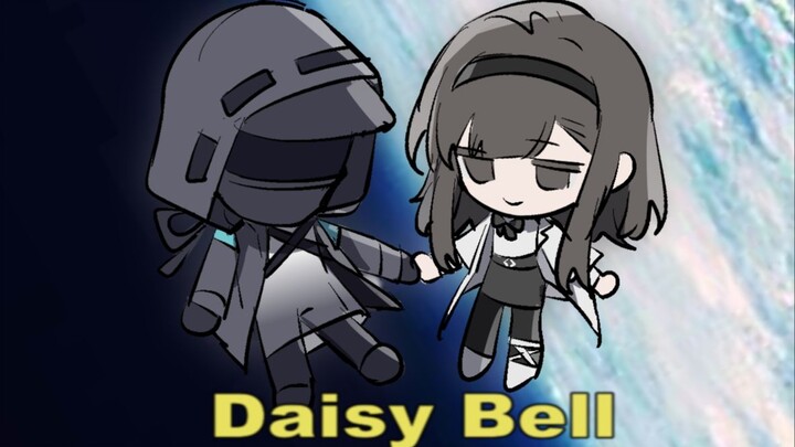 [Short handwriting/Micro-curiosity attention] Daisy Bell/Dear, you are already dead, please let me g