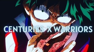 BOKU NO HERO ACADEMIA「 A M V 」CENTURIES X WARRIORS [ MASHUP ]