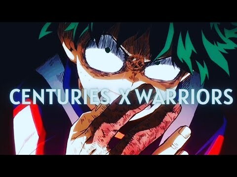 BOKU NO HERO ACADEMIA「 A M V 」CENTURIES X WARRIORS [ MASHUP ]