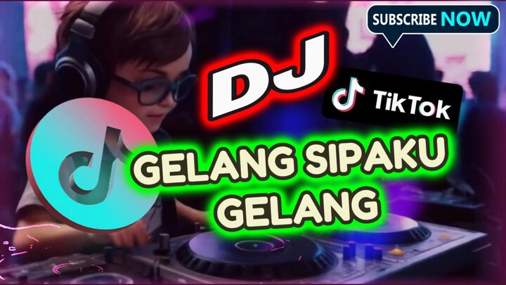 DJ VIRAL TIKTOK 2025 GELANG SIPAKU GELANG