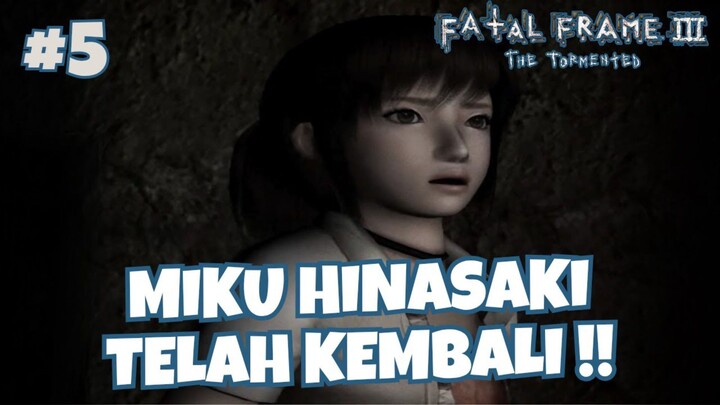 [PART 5] MIKU HINASAKI TELAH KEMBALI - FATAL FRAME 3 : THE TORMENTED INDONESIA