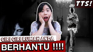 CIRI CIRI RUMAH BERHANTU !! TTS