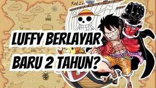 Selama Ini Luffy Berlayar Baru 2 Tahun Sampai Menjadi Yonko?