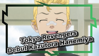 [Tokyo Revengers] Debut Kazutora Hanemiya